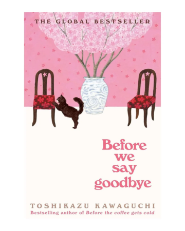 Before We Say Goodbye by Toshikazu Kawaguchi